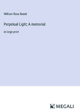 Perpetual Light; A memorial