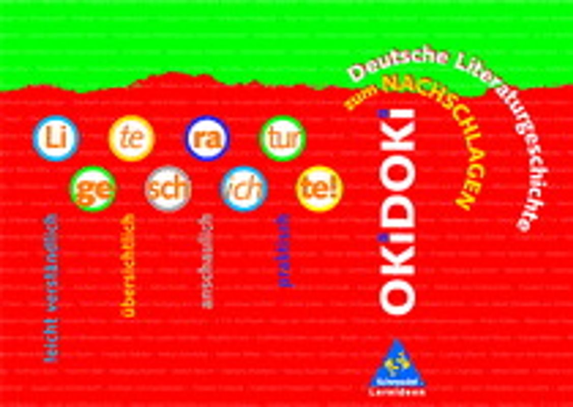 Okidoki zum Nachschlagen / OKiDOKi zum Nachschlagen. Deutsche Literaturgeschichte