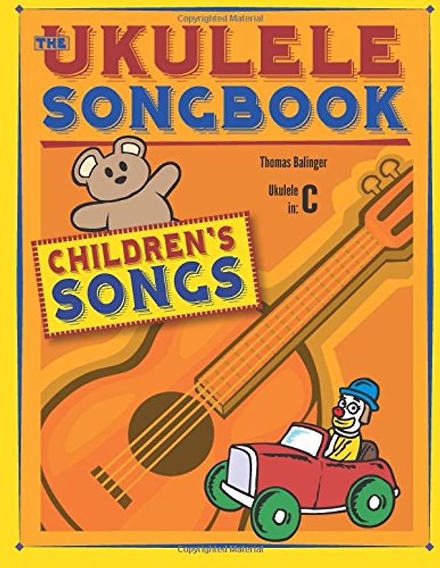 The Ukulele Songbook: Children's Songs - Balinger, Thomas