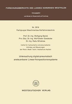 Untersuchung digital-pneumatisch ansteuerbarer Linear-Feinpositioniersysteme