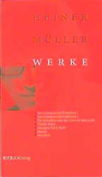 Werke. Geschichten aus der Produktion 1 /Geschichten aus der Produktion 2 /Die Umsiedlerin oder das Leben auf dem Lande /Theater Arbeit /Germania Tod in Berlin /Mäuser /Herzstück