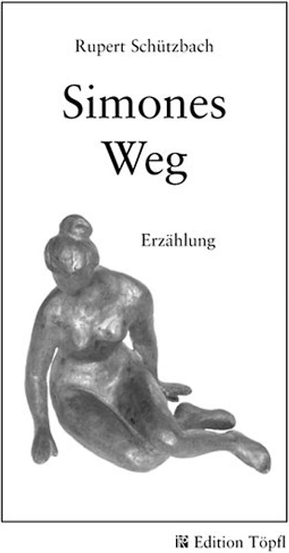 Simones Weg. Erzählung