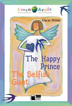 The Happy Prince and the Selfish Giant