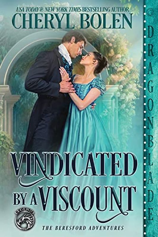 Vindicated by a Viscount (The Beresford Adventures, Band 5)