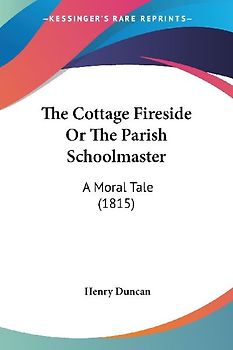 The Cottage Fireside Or The Parish Schoolmaster