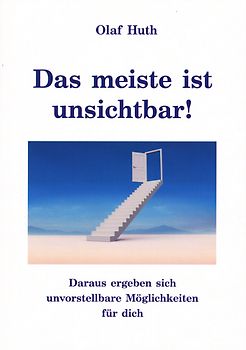 Das meiste ist unsichtbar!