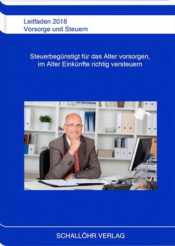Leitfaden 2018 Vorsorge und Steuern