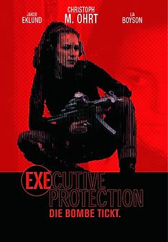 Executive Protection - Die Bombe tickt DVD