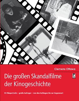 Die großen Skandalfilme der Kinogeschichte