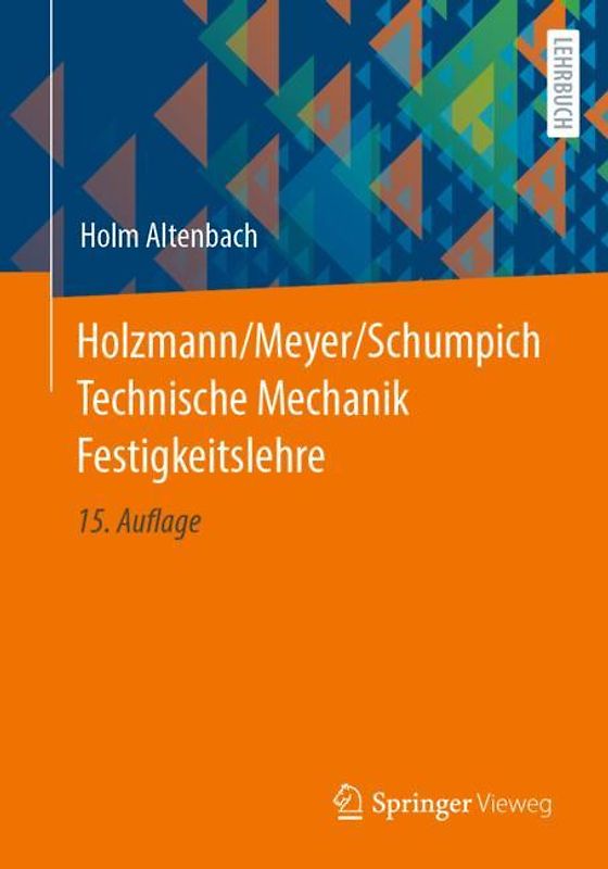 Holzmann/Meyer/Schumpich Technische Mechanik Festigkeitslehre