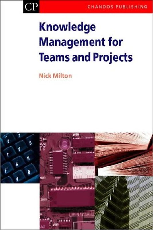 Knowledge Management: For Teams and Projects