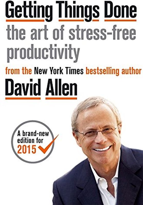 Getting Things Done - Allen, David