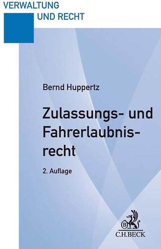 Zulassungs- und Fahrerlaubnisrecht