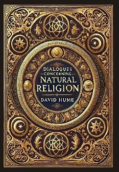 Dialogues Concerning Natural Religion (Collector's Edition) (Laminated Hardback with Jacket)