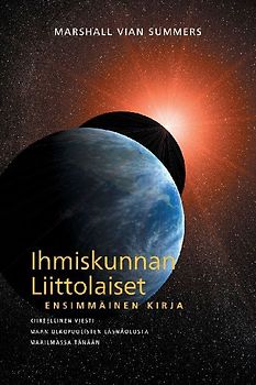 IHMISKUNNAN LIITTOLAISET, ENSIMMÄINEN KIRJA (The Allies of Humanity, Book One - Finnish Edition)