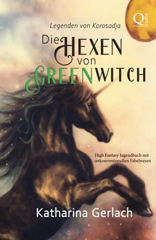 Die Hexen von Greenwitch: HIgh Fantasy Roman mit unkonventionellen Fabelwesen