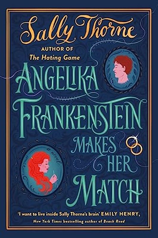 Angelika Frankenstein Makes Her Match: Sexy, quirky and glorious - the unmissable read from the author of TikTok-hit The Hating Game