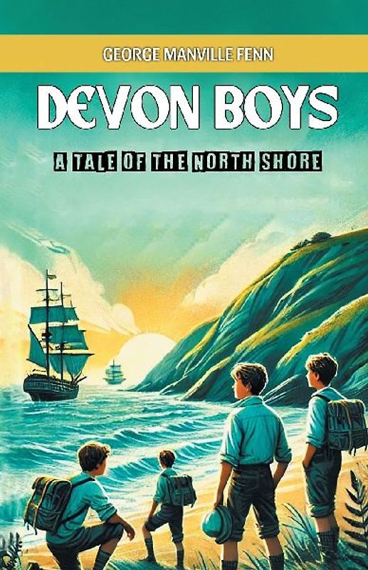 Devon Boys A Tale of the North Shore