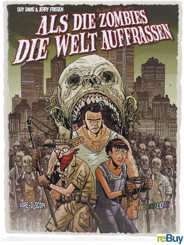 Als die Zombies die Welt auffraßen 1