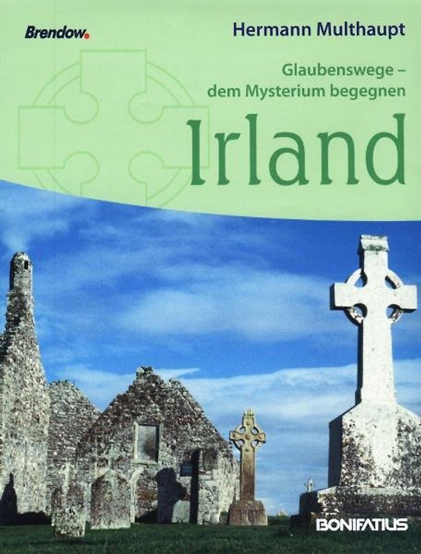 Glaubenswege - dem Mysterium begegnen: Irland