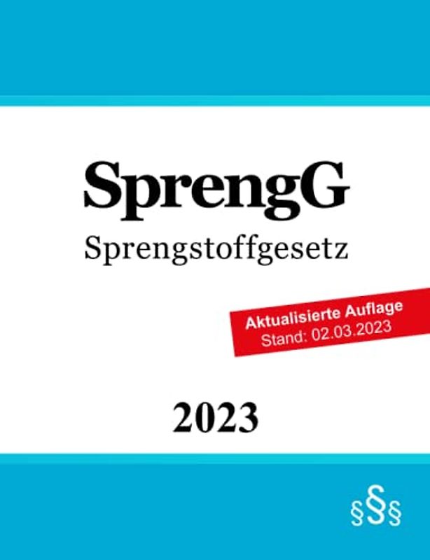 SprengG: Sprengstoffgesetz