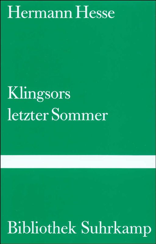 Klingsors letzter Sommer. Erzählung mit farbigen Bildern vom Verfasser