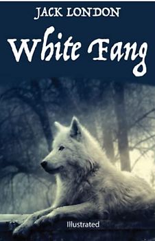 White Fang Illustrated