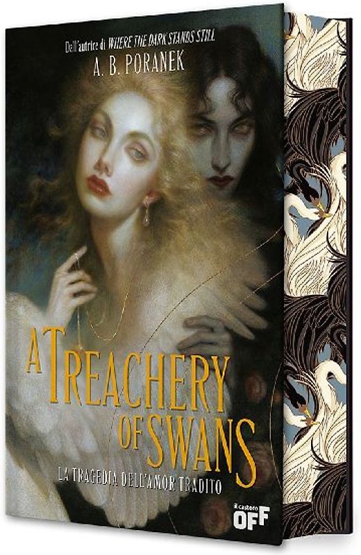 A treachery of swans. La tragedia dell'amor tradito