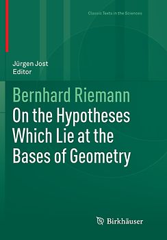 On the Hypotheses Which Lie at the Bases of Geometry