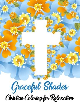 Graceful Shades: Christian Coloring for Relaxation