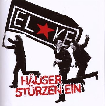 Elke - Häuser Stürzen Ein