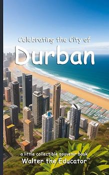 Celebrating the City of Durban