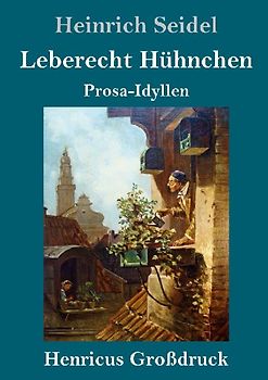 Leberecht Hühnchen (Großdruck)