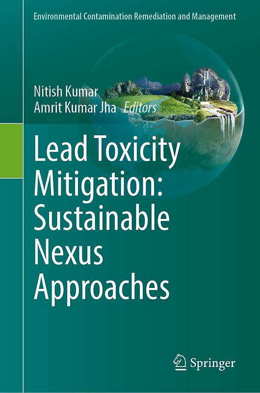 Lead Toxicity Mitigation: Sustainable Nexus Approaches
