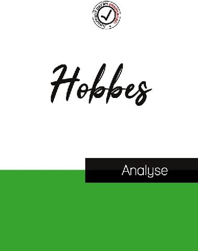 Hobbes (étude et analyse complète de sa pensée)
