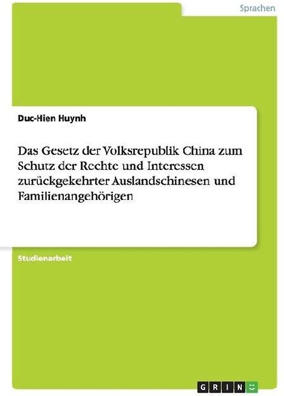 Das Gesetz der Volksrepublik China zum Schutz der Rechte und Interessen zurückgekehrter Auslandschinesen und Familienangehörigen
