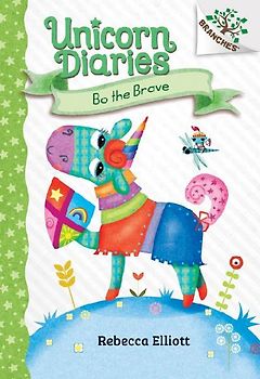Bo the Brave: A Branches Book (Unicorn Diaries #3)