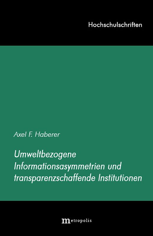 Umweltbezogene Informationsasymmetrien und tranzparenzschaffende Institutionen