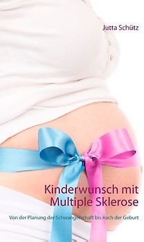 Kinderwunsch mit Multiple Sklerose
