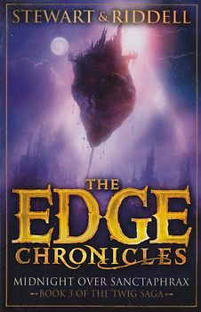 The Edge Chronicles: Midnight Over Sanctaphrax, Book 3 of the Twig Saga - Stewart & Riddell [Paperback]