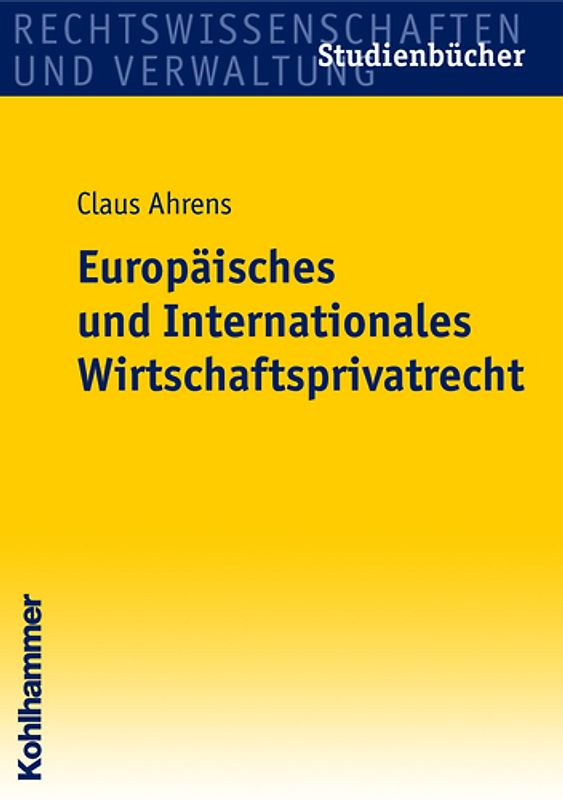 Europäisches und Internationales Wirtschaftsprivatrecht