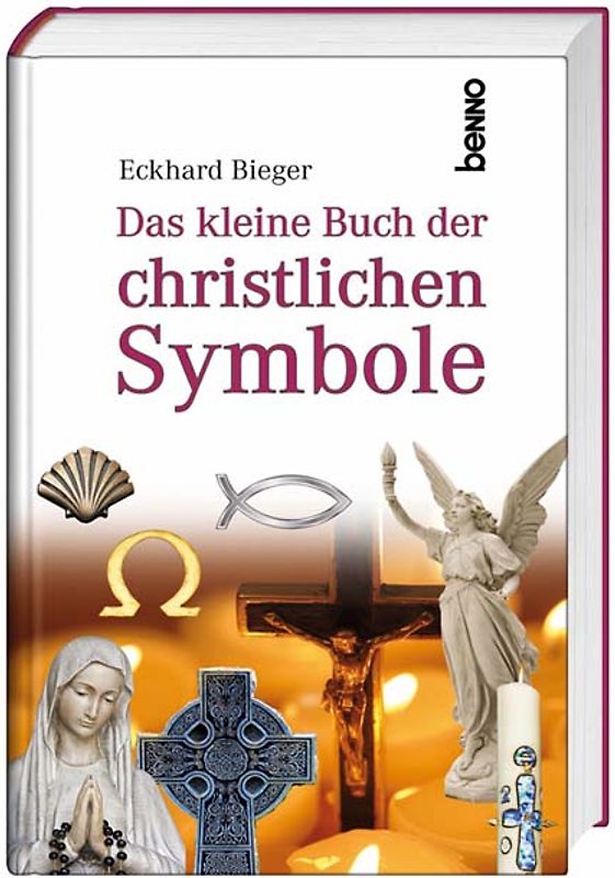 Das kleine Buch der christlichen Symbole