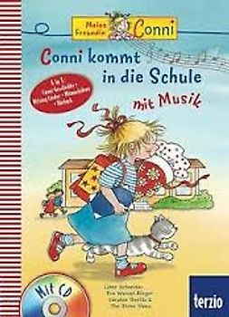 Conni Musicalbuch: Conni kommt in die Schule mit Musik