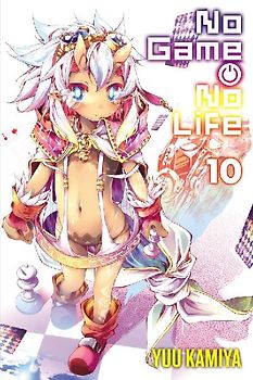 No Game No Life, Vol. 10 (Light Novel)