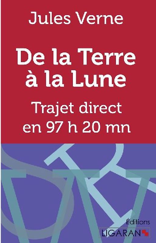 De la Terre à la Lune