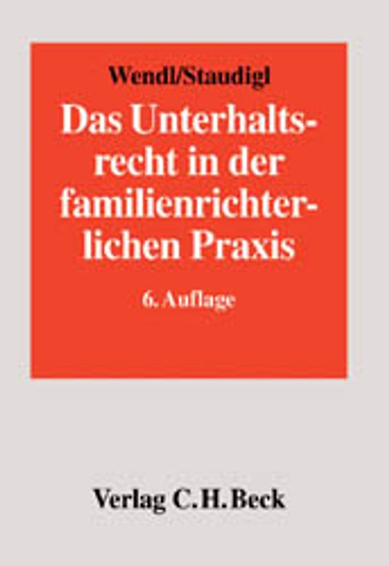 Das Unterhaltsrecht in der familienrichterlichen Praxis