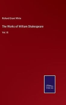 The Works of William Shakespeare