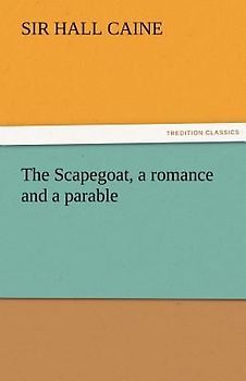 The Scapegoat, a romance and a parable