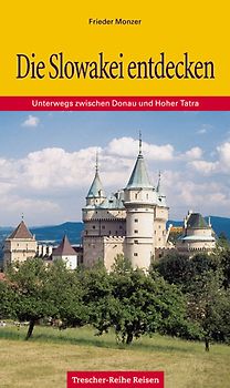 Die Slowakei entdecken