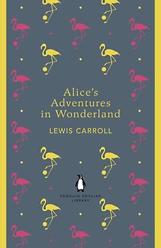 Alice's Adventures in Wonderland - Lewis Carroll [Paperback]